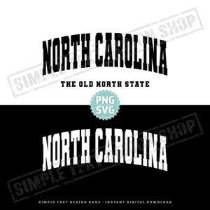 North Carolina The Old North State SVG & PNG, Varsity png, Varsity Font designs, America State svg, us states design, NC text design
