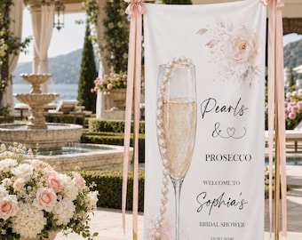 Pearl Bridal Shower Banner, Prosecco Champagne Welcome Sign, Personalized Bride to Be Backdrop, Custom Floral Fabric Party Decor