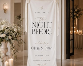The Night Before Wedding Banner, Wedding Welcome Sign, Rehearsal Dinner Backdrop, Personalized Fabric Banner, Elegant Welcome Party Decor