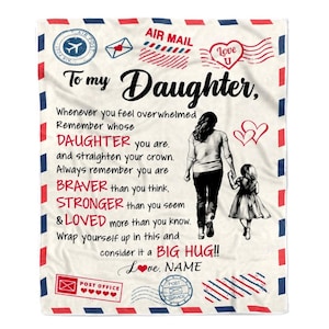 Personalized To My Daughter Blanket From Mom Mother, Braver Stronger Loved Airmail Daughter Birthday Graduation Christmas Throw Blanket