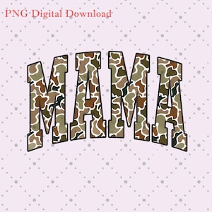 May include: The word "MAMA" in a camouflage pattern with a white outline. The letters are in a bold, blocky font.