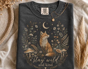 Stay Wild and Kind Fox Shirt, Vintage Woodland Fox T-Shirt, Cottagecore Nature Tee, Botanical Wildlife Comfort Colors Shirt