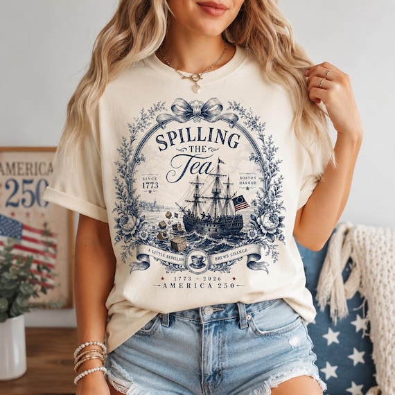 Spilling The Tea Since 1773 Shirt, America 250 Tee, Boston Tea Party Shirt, Patriotic Vintage Graphic Tee, 4th of July Comfort Colors Shirt