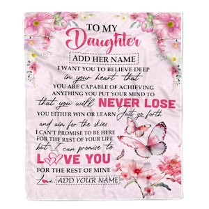 Personalized To My Daughter Blanket, You Will Never Lose Butterfly Daughter Birthday Gifts Graduation Christmas Customized Throw Blanket