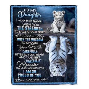 Personalized To My Daughter Gifts Blanket From Mom Dad, Mother I Wish You The Strength White Tier Daughter, Birthday Gifts, Custom Blanket