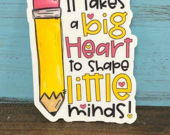 Big Heart to Shape Little Minds with Pencil Vinyl Waterproof Sticker