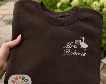 Embroidered Teaching Goose Sweatshirt, Custom Name Teachers Crewneck, Back-to-school Sweater