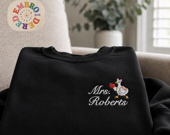 Embroidered Goose Teacher Sweatshirt, Classroom Teaching Crewneck, Custom Teachers Name Tee