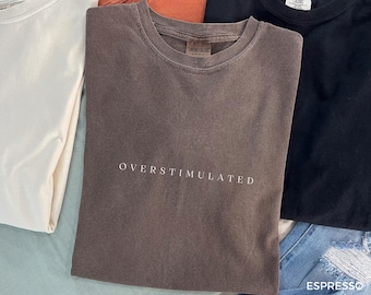 Überreiztes Shirt, lustiges introvertiertes T-Shirt, Gen Z Shirt, sarkastisches grafisches T-Shirt, psychische Gesundheit Humor T-Shirt, lustiges trendiges Shirt A011