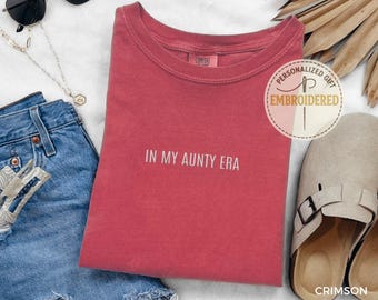 Personalized Auntie Comfort Colors T-Shirt, Embroidered T-Shirts, Embroidered Mothers Tee, Custom Embroidery, Gift for Her, Mom, Dad, E010