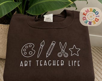 Art Teacher Life Embroidered Sweatshirt, Painting Specialist Crewneck, Art Gallery Shirt, Gift for Artist