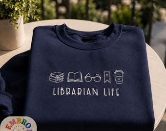 Embroidered Librarian Life Sweatshirt, Library Staff Crewneck, Daily Book Readers Pullover