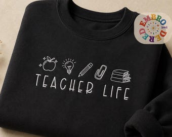 Embroidered Teacher Life Sweatshirt, Funny Icons Classroom Crewneck