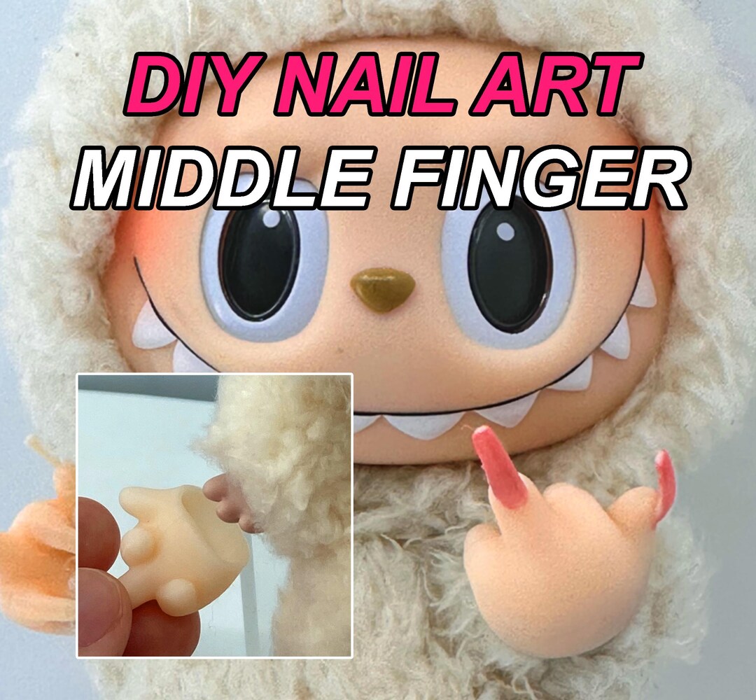 Labubu Finger Labubu Middle Finger With Nail - DIY Nail Art – Detachable 3D Printed ...