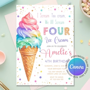 May include: A colorful ice cream cone birthday invitation with the text "I Scream You cream, We All Scream FOUR Ice Cream". The invitation is for Amelie's 4th birthday and includes event details.