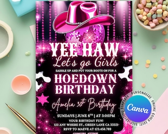 May include: A pink and black birthday party invitation with a cowgirl theme. The invitation features a pink cowboy hat, disco ball, and the text "Yee Haw Let's go Girls" and "Hoedown Birthday". The invitation is for Amelia's 30th birthday.