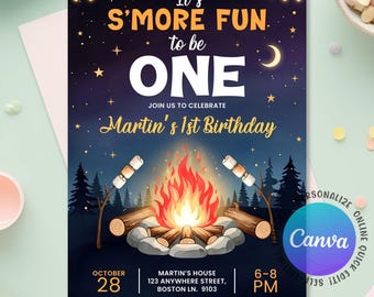 May include: A birthday invitation with a campfire theme. The text reads "It's S'more Fun to be ONE" above a campfire illustration. The invitation includes the date, time, and location for Martin's 1st Birthday.