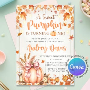 May include: An autumnal invitation card featuring the text "A Sweet Pumpkin is Turning One!" in orange script. The design includes a pumpkin illustration, fall leaves, and the name "Audrey Davis".