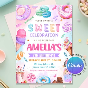 May include: A colorful invitation with a sweet theme, featuring illustrations of donuts, ice cream cones, macarons, and candies. The text reads "Sweet Celebration" and "Amelia's 7th Birthday!" with event details. The Canva logo is visible.