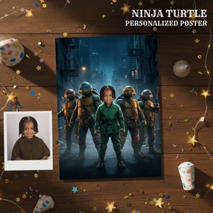 May include: A personalized poster featuring a child dressed as a ninja turtle, standing in front of the Teenage Mutant Ninja Turtles. The poster is on a wooden surface with decorative confetti and a photo of the child. Text on the poster reads "NINJA TURTLE PERSONALIZED POSTER."
