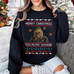 Chewbacca Christmas Sweatshirt | Wookiee Christmas Ugly Sweatshirt | Merry Christmas You Filthy Wookiee Sweatshirt | Christmas Movies