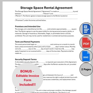 May include: A storage space rental agreement document with the title "Storage Space Rental Agreement". The document includes sections for premises, intended use, term, rental payments, and security deposit terms. Bonus: Editable Invoice Form Included!!!