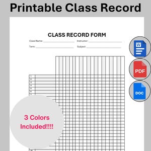Puede incluir: Un formulario de registro de clase imprimible con el título "Printable Class Record" en la parte superior. El formulario incluye campos para el nombre de la clase, el instructor, el término y la materia. La imagen también incluye iconos para los formatos Word, PDF y DOC. Un gráfico circular dice "3 colores incluidos!!!!"