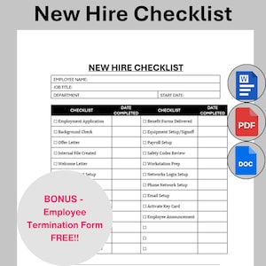 May include: A new hire checklist document with the title "New Hire Checklist" at the top. The checklist includes sections for employee information and a list of tasks with checkboxes. Bonus offer: Employee Termination Form FREE!!