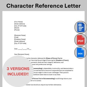 May include: A white character reference letter template with fill-in-the-blank fields. Includes three versions, with icons for Word, PDF, and DOC formats. The text includes "Character Reference Letter" and "3 VERSIONS INCLUDED!!".
