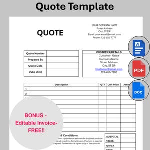 May include: A Quote Template document with fields for quote number, date, and customer details. Includes a section for item descriptions, quantity, and price. Features a bonus offer for an editable invoice. Includes Word, PDF, and DOC icons.