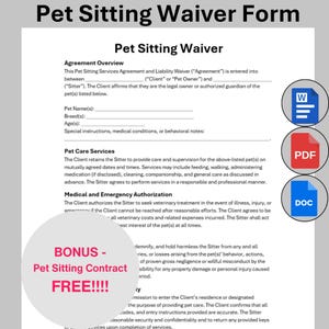 Può includere: Un modulo di rinuncia all'affido di animali con il titolo "Pet Sitting Waiver Form". Il documento include sezioni per la panoramica dell'accordo, i servizi di cura degli animali e l'autorizzazione medica. Bonus: Contratto di Pet Sitting GRATUITO!!!!