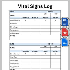 May include: A white document titled "Vital Signs Log" with sections for recording date, name, weight, blood pressure, heart rate, blood sugar, temperature, oxygen level, and notes. Includes icons for Word, PDF, and DOC formats.