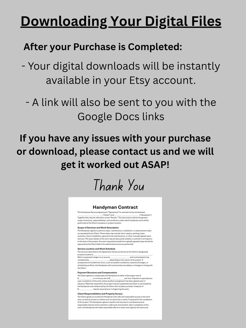 May include: A white document with the text "Downloading Your Digital Files" and "Handyman Contract". The document provides instructions for digital downloads and a contract template. The text is in black font.