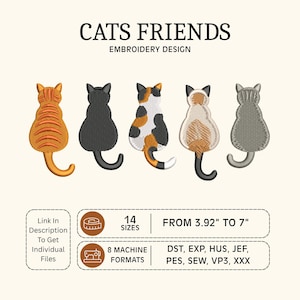Op de afbeelding: Een borduurontwerp getiteld CATS FRIENDS met vijf katten van achteren gezien in oranje gestreept, effen zwart, lapjeskat, siamees en grijs gestreept. Tekst geeft 14 maten aan van 9,96 cm tot 17,78 cm en 8 machineformaten.