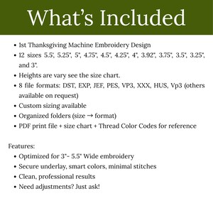 May include: A digital information sheet titled What's Included for a 1st Thanksgiving machine embroidery design. It lists 12 sizes from 3 to 5.5 inches, 8 file formats including DST and PES, custom sizing, organized folders, and a PDF reference.