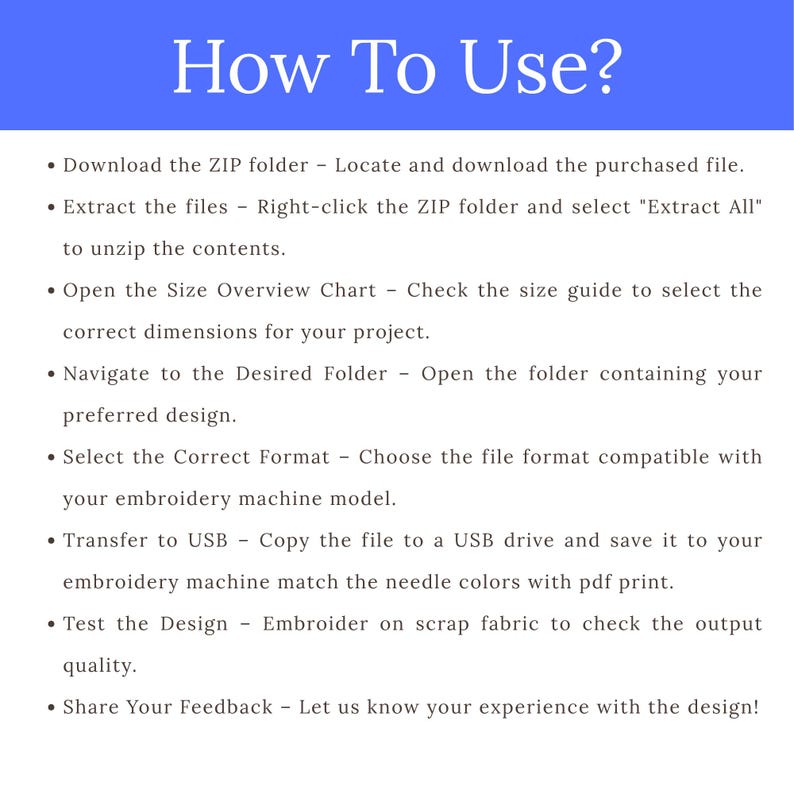 Op de afbeelding: Een blauw-witte afbeelding met de titel "How To Use?" (Hoe te gebruiken?) en instructies voor het gebruik van een digitaal borduurbestand. Stappen omvatten downloaden, uitpakken en overbrengen naar een USB-stick.