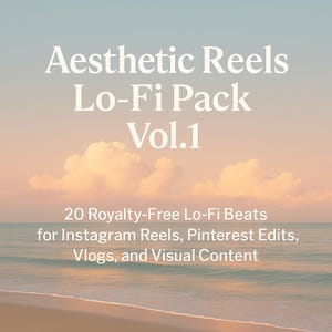 Puede incluir: Imagen con una escena de playa serena, con el texto "Aesthetic Reels Lo-Fi Pack Vol.1." El texto debajo dice "20 Royalty-Free Lo-Fi Beats for Instagram Reels, Pinterest Edits, Vlogs, and Visual Content."