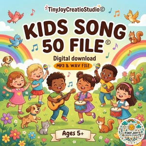 May include: Colorful digital download graphic titled "KIDS SONG 50 FILE" featuring illustrations of children playing instruments, animals, rainbows, and musical notes. The text "Ages 5+" is also included. The image is from TinyJoyCreatioStudio.