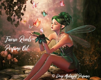 May include: A fairy with green hair and wings sits on a rock surrounded by mushrooms and butterflies. The text "Faerie Revels™ Perfume Oil" is in the foreground. © Deep Midnight Perfumes