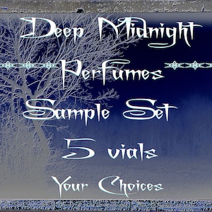 Perfume SAMPLE Set of 5 Vials: Your Choice of 5 Samples by Deep Midnight Perfumes image 4