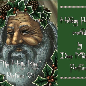 Parfümöl THE HOLLY KING: Mistelzweig, Zeder, Zuckerpflaume, Feige, Weihnachtsduft, Winterduft, Urlaubsduft, Yule