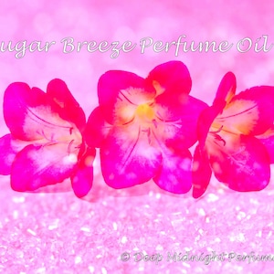 SUGAR BREEZE™ Perfume Oil - Sugar Crystals, Sugared White Amber, Freesia Flowers, Sparkling Water, Ginger - Sweet Floral Perfume