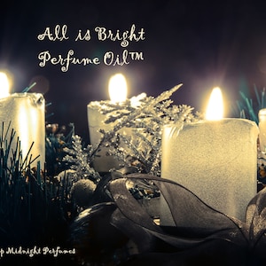 ALL IS BRIGHT™ Perfume Oil -New- Crystalline Amber, Orange Peel, Cedar, Fir, Cinnamon Bark, Clove - Winter Perfume - Christmas Perfume