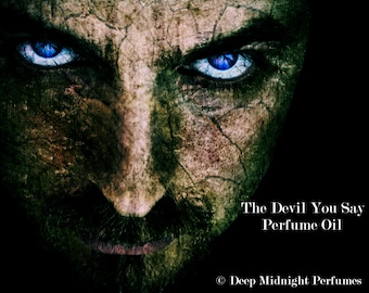 The DEVIL YOU SAY Perfume Oil - Dragon's Blood, Chypre Accord, Black Pepper, Salt, Tobacco - Gothic perfume - Supernatural