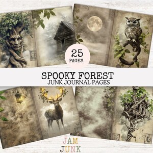 May include: A collection of "Spooky Forest" junk journal pages. The pages feature illustrations of a tree with a face, a cabin, a full moon, an owl, a lantern, a deer, and a treehouse. The text "25 PAGES" is in a circle.