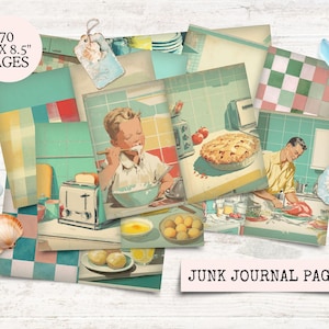 May include: A collection of vintage-style junk journal pages. The pages feature retro kitchen scenes with illustrations of a pie, a toaster, and a person cooking. The pages are 11 x 8.5 inches and the text reads "70 PAGES" and "JUNK JOURNAL PAGES".