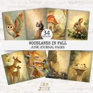 May include: A collection of watercolor junk journal pages with woodland animal illustrations. The pages feature an owl, squirrel, rabbit, deer, and other forest scenes. Text reads "Woodlands in Fall" and "34 Page PDF".