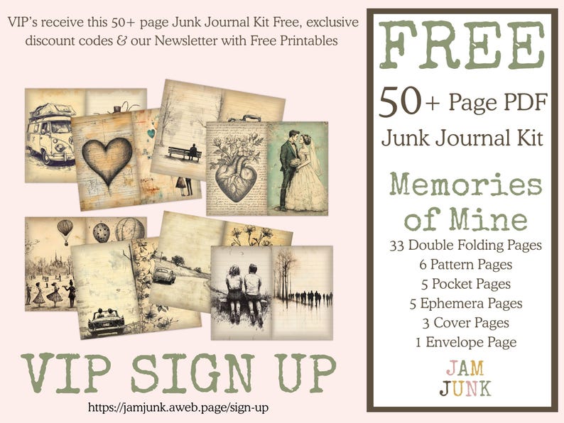 May include: A collection of vintage-style journal pages with illustrations of a heart, a couple, and a vintage van. The image also includes text that reads "FREE 50+ Page PDF Junk Journal Kit" and "Memories of Mine". The journal kit includes 33 double folding pages, 6 pattern pages, and more.