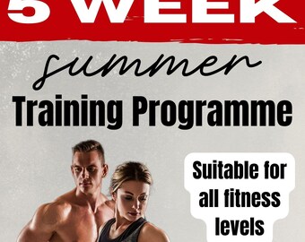 The Complete 5 Week Fitness Programme