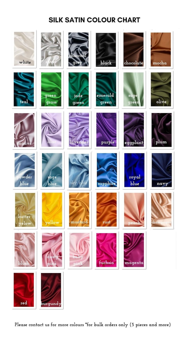 May include: Silk satin color chart featuring swatches in various colors, including white, black, and shades of blue, green, and pink. The chart includes the text "SILK SATIN COLOUR CHART".